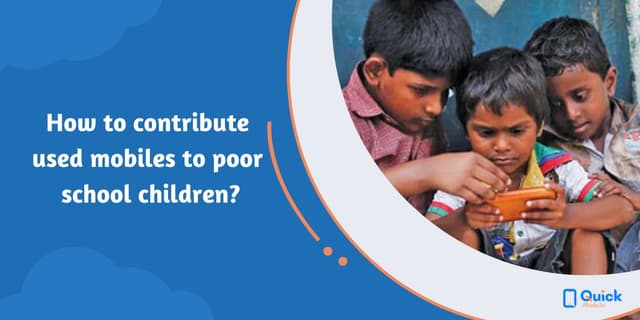 How To Contribute Used Mobiles To Poor School Children